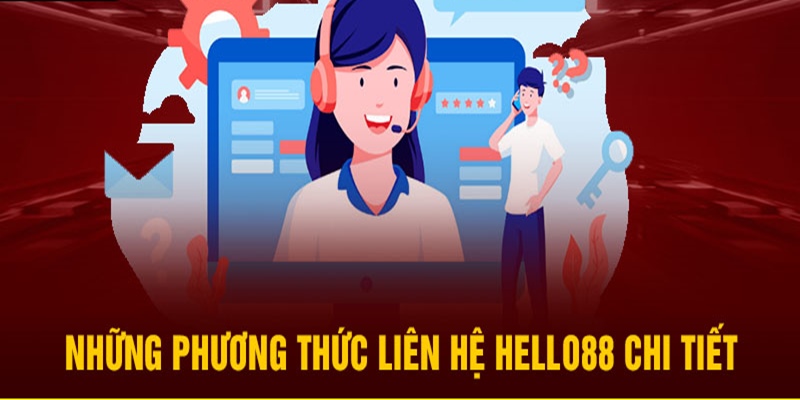 Các phương thức liên hệ để được hỗ trợ lập tức